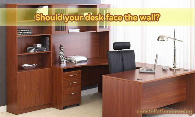 Should your desk face the wall
