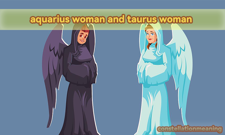 aquarius woman and taurus woman