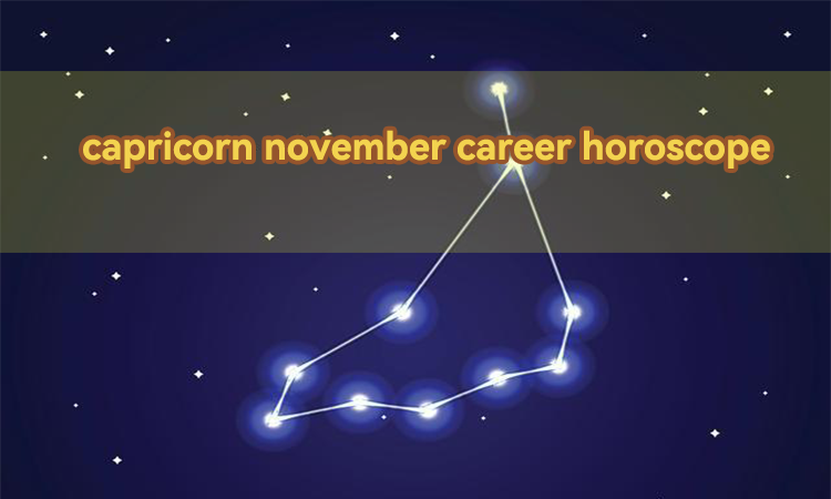 capricorn november career horoscope