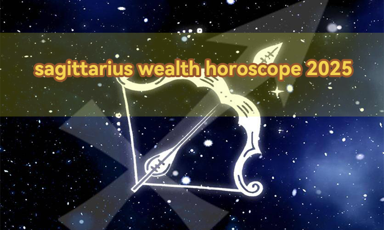sagittarius wealth horoscope 2025